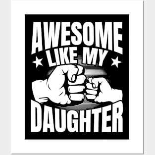 Awesome Like My Daughter Funny Father's Day Dad Joke Posters and Art